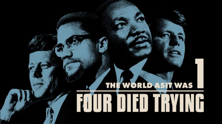 “The World As It Was”: A Masterly Documentary Film. "Four Died Trying". JFK, Malcolm X, Martin Luther King Jr, R. F. Kennedy - Global Research